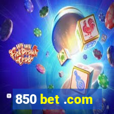 850 bet .com
